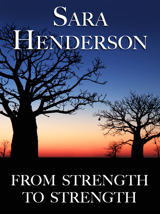 Title details for From Strength to Strength by Sara Henderson - Available